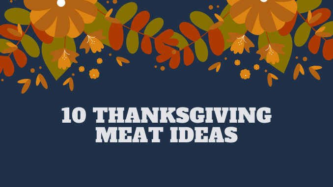 10 Thanksgiving Meat Ideas - Animal Based Life