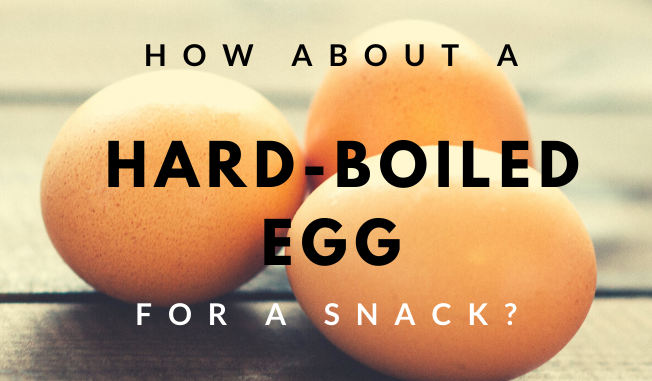 hard-boiled egg for a snack