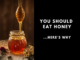 you should eat honey